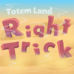 Right Trick: Totemland